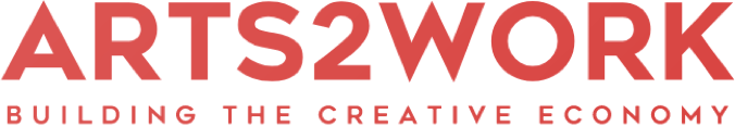 Arts2Work: Building the Creative Economy