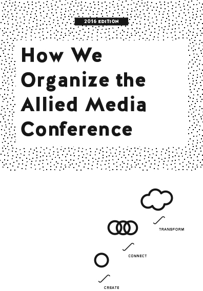How We Organize the Allied Media Conference