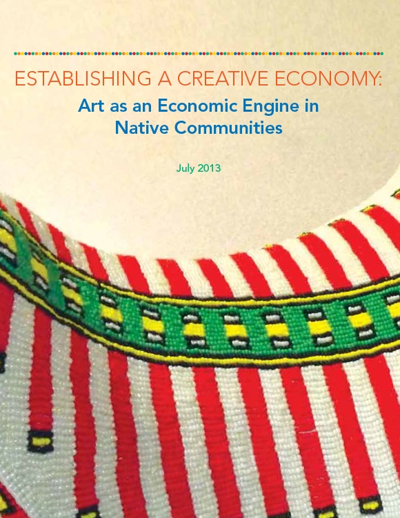 Establishing a Creative Economy: Art as an Economic Engine in Native Communities