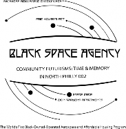 Community Futurisms: Time & Memory in North Philly 002 – Black Space Agency