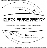 Community Futurisms: Time & Memory in North Philly 002 – Black Space Agency Community Futurisms: Time & Memory in North Philly 002 – Black Space Agency