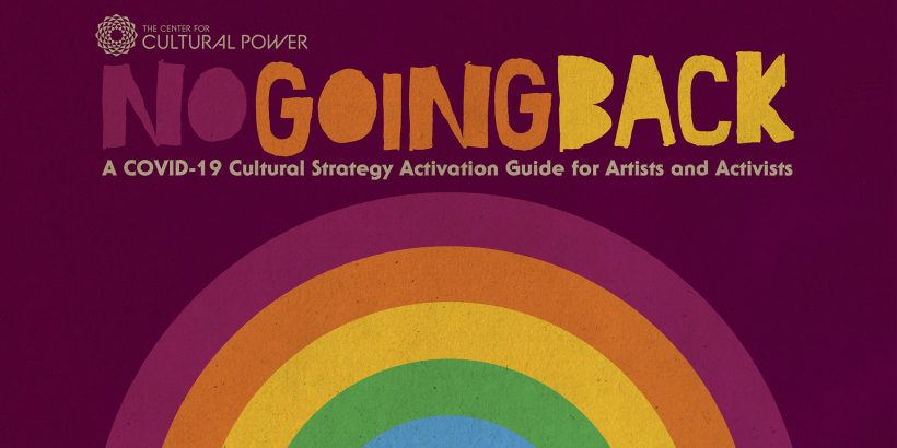 No Going Back: A COVID-19 Cultural Strategy Activation Guide