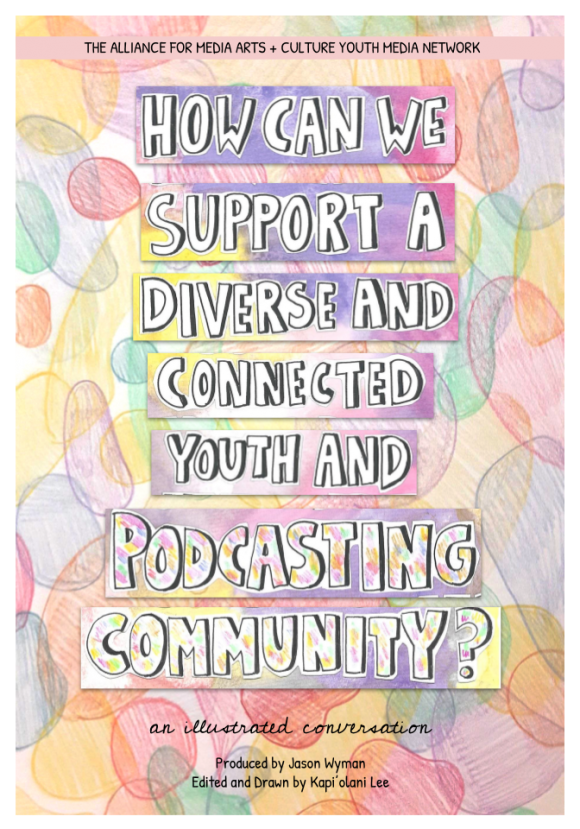 How Can We Support a Diverse and Diverse and Connected Youth Podcasting Community?