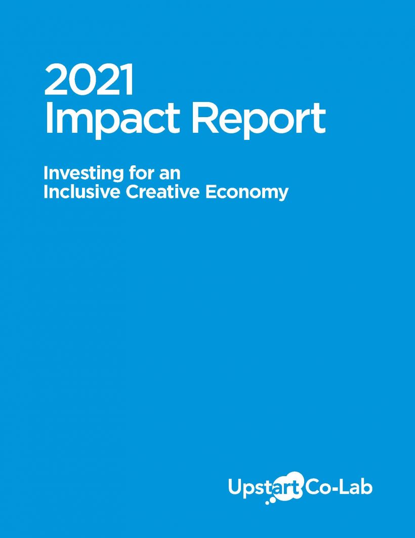 2021 Impact Report: Investing for an Inclusive Creative Economy