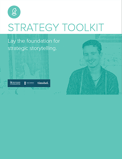 Strategy Toolkit: Lay the foundation for strategic storytelling