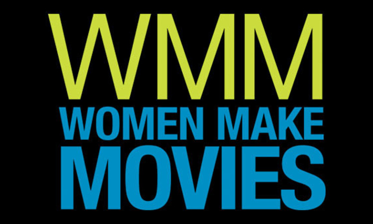Ending the Inequity: Women Make Movies Supports Women Filmmakers With Industry Opportunities