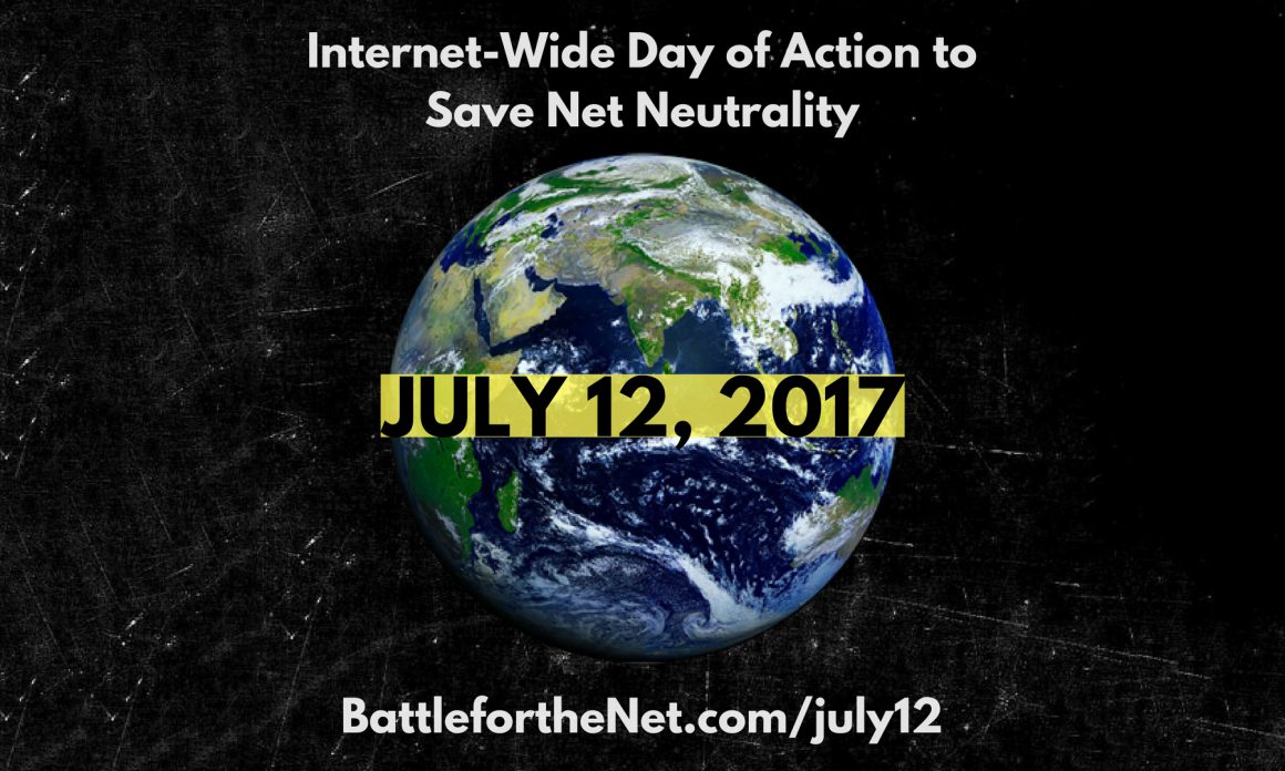 Announcing a July 12 Day of Action to save Net Neutrality