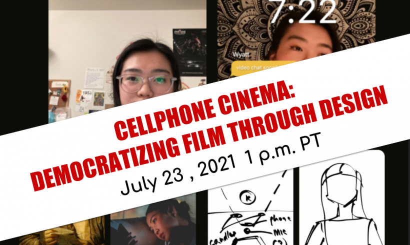 Cellphone Cinema Workshop: Democratizing Film through Design