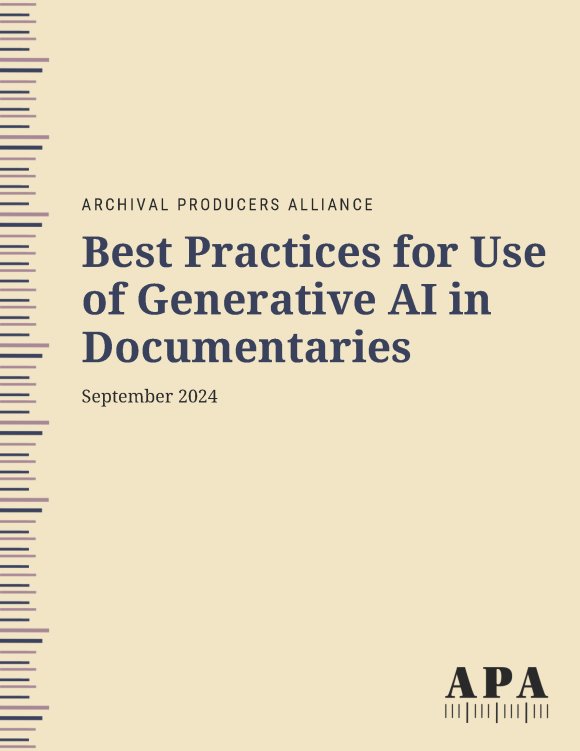 Archival Producers Alliance Best Practices for Use of Generative