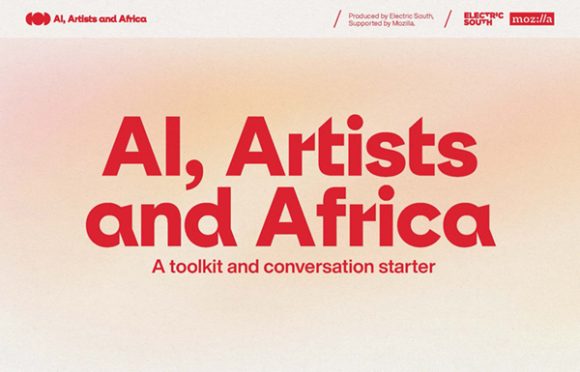 AI, Artists and Africa – A Toolkit and Conversation Starter